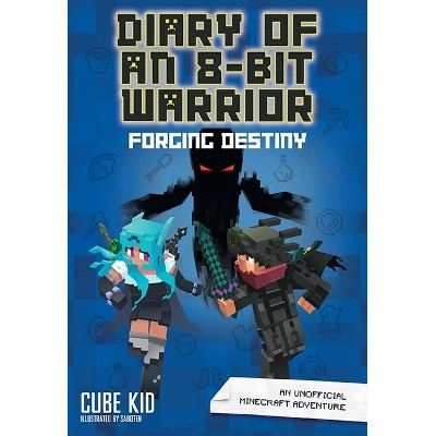 Diary of an 8-Bit Warrior: Forging Destiny: An Unofficial Minecraft Adventure-Books-Andrews McMeel Publishing-Yes Bebe