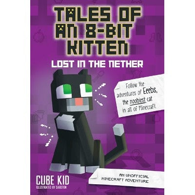 Tales of an 8-Bit Kitten: Lost in the Nether: An Unofficial Minecraft Adventure-Books-Andrews McMeel Publishing-Yes Bebe