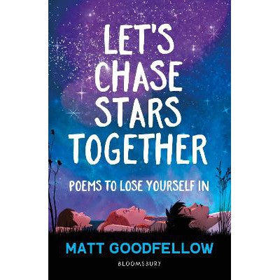 Let's Chase Stars Together: Poems to lose yourself in, perfect for 10+-Books-Bloomsbury Education-Yes Bebe