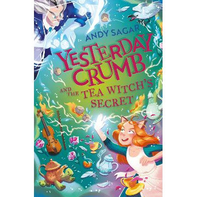 Yesterday Crumb and the Tea Witch's Secret: Book 3-Books-Orion Children's Books-Yes Bebe