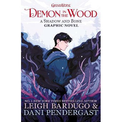 Demon in the Wood: A Shadow and Bone Graphic Novel