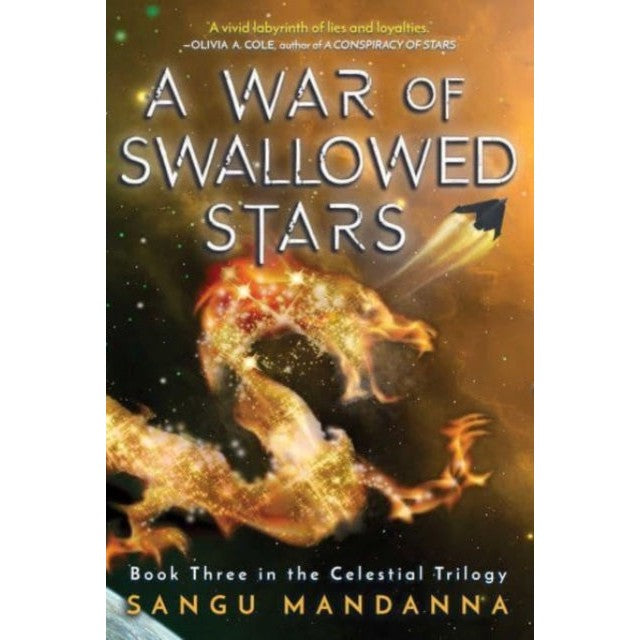 A War of Swallowed Stars: Book Three of the Celestial Trilogy