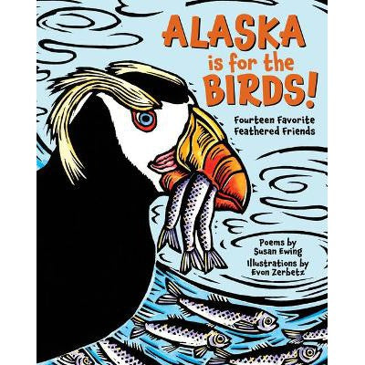 Alaska is for the Birds!: Fourteen Favorite Feathered Friends-Books-Alaska Northwest Books-Yes Bebe