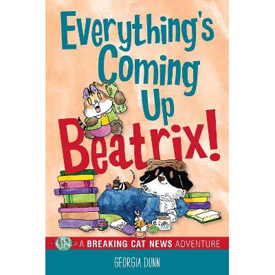 Everything's Coming Up Beatrix!: A Breaking Cat News Adventure-Books-Andrews McMeel Publishing-Yes Bebe