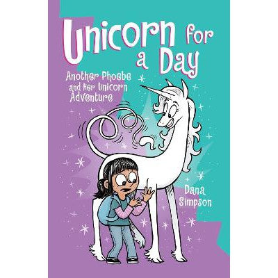 Unicorn for a Day: Another Phoebe and Her Unicorn Adventure-Books-Andrews McMeel Publishing-Yes Bebe
