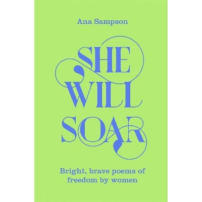 She Will Soar: Bright, Brave Poems about Freedom by Women-Books-Macmillan Children's Books-Yes Bebe
