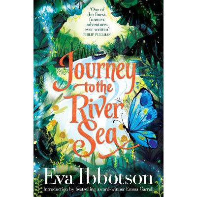 Journey to the River Sea: A Gorgeous 20th Anniversary Edition of the  Bestselling Classic Adventure