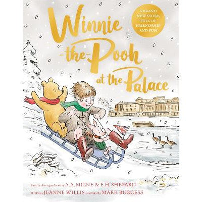 Winnie-the-Pooh at the Palace: A brand new Winnie-the-Pooh adventure in rhyme, featuring A.A Milne's and E.H Shepard's classic characters-Books-Macmillan Children's Books-Yes Bebe