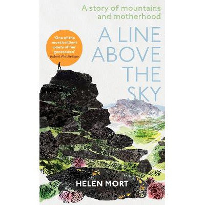 A Line Above the Sky: On Mountains and Motherhood-Books-Ebury Press-Yes Bebe