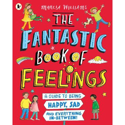 The Fantastic Book of Feelings: A Guide to Being Happy, Sad and Everything In-Between!-Books-Walker Books Ltd-Yes Bebe