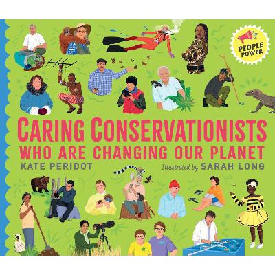 Caring Conservationists Who Are Changing Our Planet: People Power Series-Books-Walker Books Ltd-Yes Bebe