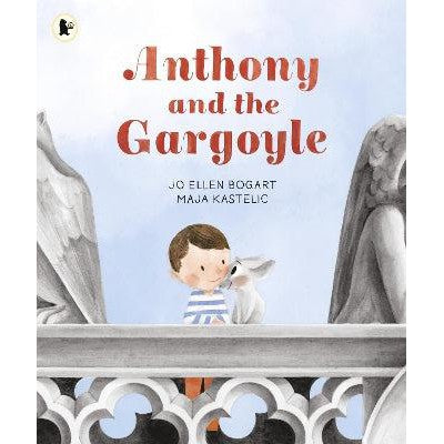 Anthony and the Gargoyle-Books-Walker Books Ltd-Yes Bebe