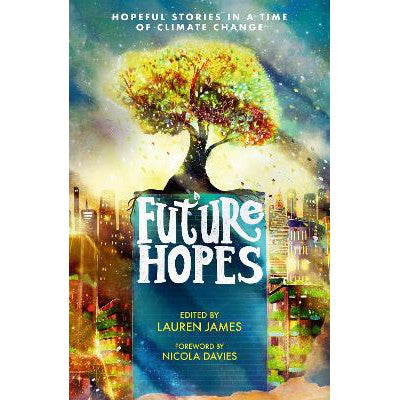 Future Hopes: Hopeful stories in a time of climate change-Books-Walker Books Ltd-Yes Bebe