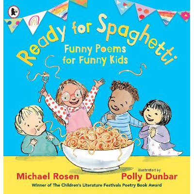 Ready for Spaghetti: Funny Poems for Funny Kids