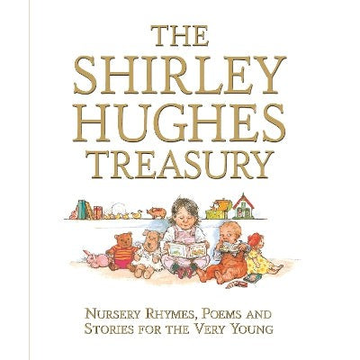 The Shirley Hughes Treasury: Nursery Rhymes, Poems and Stories for the Very Young-Books-Walker Books Ltd-Yes Bebe