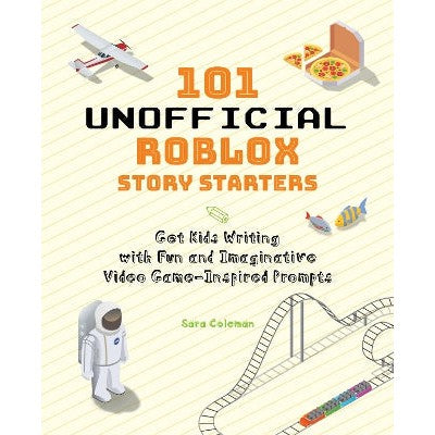 101 Unofficial Roblox Story Starters: Get Kids Writing with Fun and Imaginative Video Game-Inspired Prompts-Books-Ulysses Press-Yes Bebe