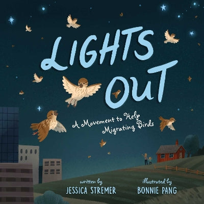 Lights Out: A Movement to Help Migrating Birds-Books-Simon & Schuster-Yes Bebe