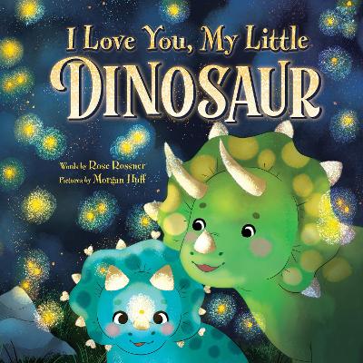 I Love You, My Little Dinosaur-Books-Sourcebooks Wonderland-Yes Bebe