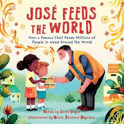 José Feeds the World: How a famous chef feeds millions of people in need around the world-Books-Sourcebooks, Inc-Yes Bebe