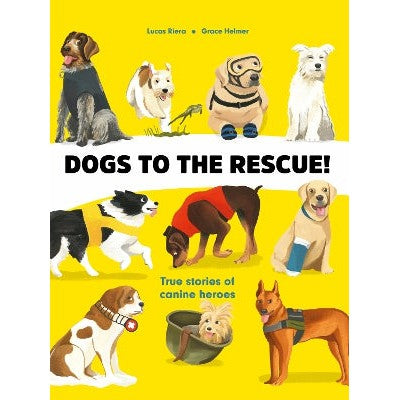 Dogs to the Rescue-Books-Welbeck Children's Books-Yes Bebe