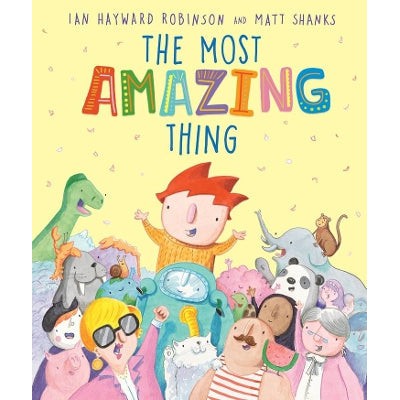 The Most Amazing Thing-Books-A&U Children-Yes Bebe