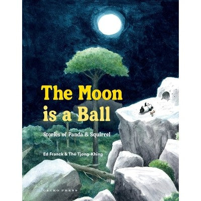 The Moon Is a Ball: Stories of Panda and Squirrel-Books-Gecko Press-Yes Bebe