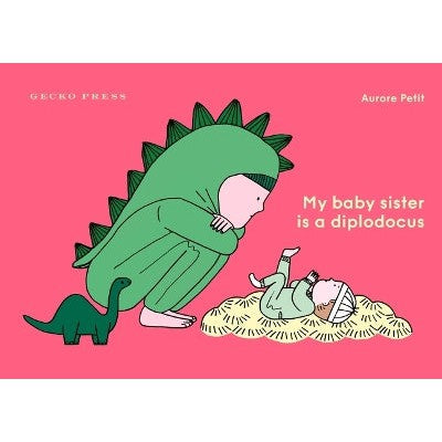 My Baby Sister Is a Diplodocus-Books-Gecko Press-Yes Bebe