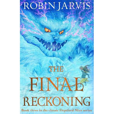 The Final Reckoning: Book Three of The Deptford Mice