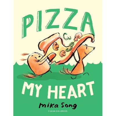 Pizza My Heart: Book Three of the Norma and Belly Series