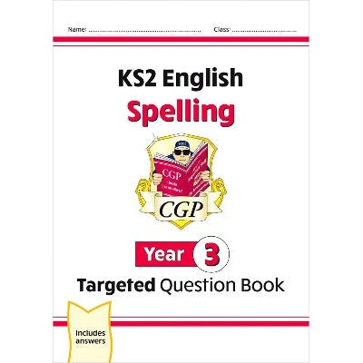 KS2 English Year 3 Spelling Targeted Question Book (with Answers)