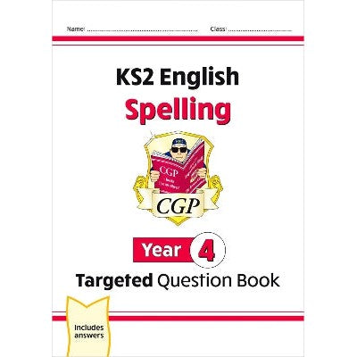 KS2 English Year 4 Spelling Targeted Question Book (with Answers)