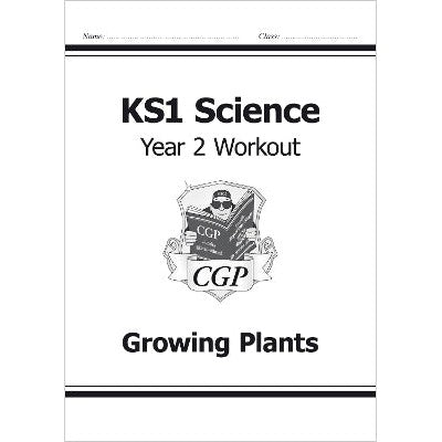 KS1 Science Year 2 Workout: Growing Plants