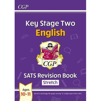 KS2 English SATS Revision Book: Stretch - Ages 10-11 (for the 2025 tests)