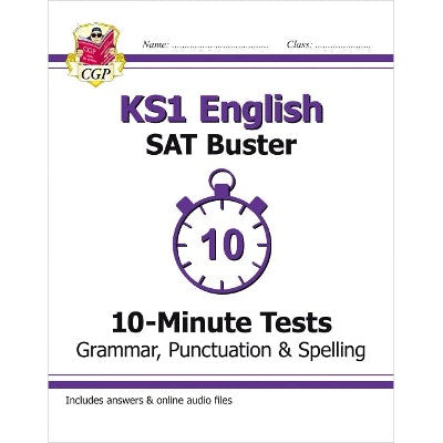 KS1 English SAT Buster 10-Minute Tests: Grammar, Punctuation & Spelling (for end of year assessment)