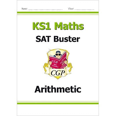 KS1 Maths SAT Buster: Arithmetic (for end of year assessments)