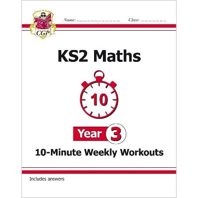 KS2 Year 3 Maths 10-Minute Weekly Workouts