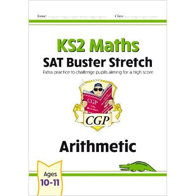 KS2 Maths SAT Buster Stretch: Arithmetic (for the 2025 tests)