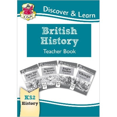 KS2 History Discover & Learn: British History Teacher Book (Years 3-6)