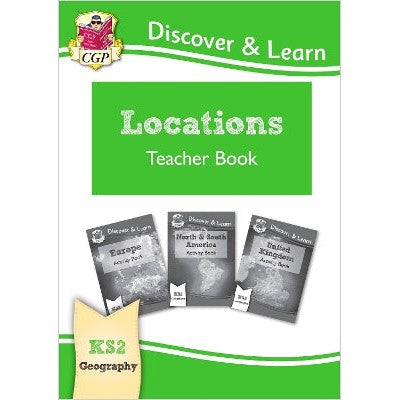 KS2 Geography Discover & Learn: Locations - Europe, UK and Americas Teacher Book