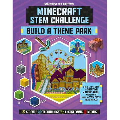 Minecraft STEM Challenge - Build a Theme Park: A step-by-step guide packed with STEM facts-Books-Welbeck Publishing Group-Yes Bebe