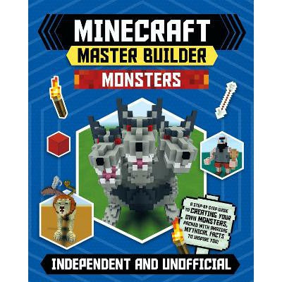 Master Builder - Minecraft Monsters (Independent & Unofficial): A Step-by-Step Guide to Creating Your Own Monsters, Packed with Amazing Mythical Facts to Inspire You!-Books-Welbeck Publishing Group-Yes Bebe