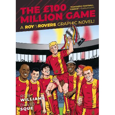 Roy of the Rovers: The £100 Million Game-Books-Rebellion Publishing Ltd.-Yes Bebe