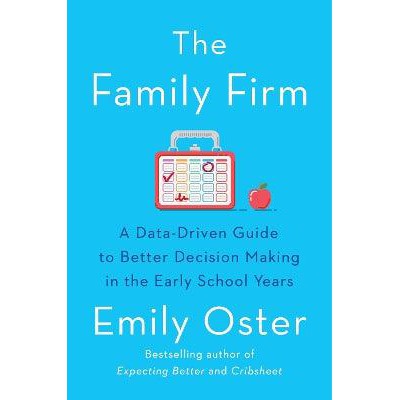 The Family Firm: A Data-Driven Guide to Better Decision Making in the Early School Years - THE INSTANT NEW YORK TIMES BESTSELLER-Books-Souvenir Press Ltd-Yes Bebe