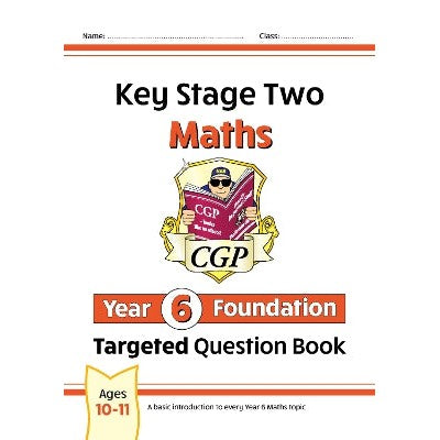 KS2 Maths Year 6 Foundation Targeted Question Book