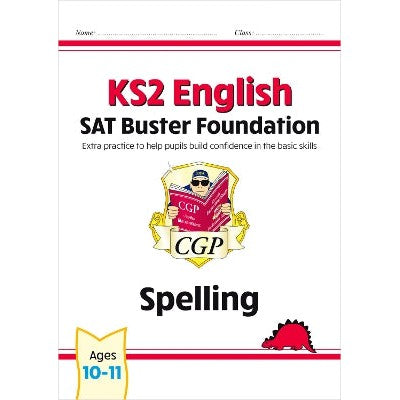 2025 KS2 English SAT Buster Foundation: Spelling by CGP Books