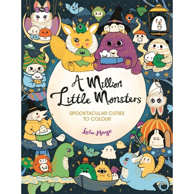 A Million Little Monsters: Spooktacular Cuties to Colour