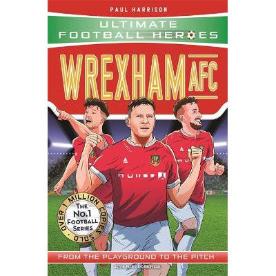 Wrexham AFC (Ultimate Football Heroes - The No.1 football series)-Books-John Blake Publishing Ltd-Yes Bebe