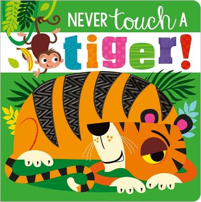 Never Touch A Tiger!-Books-Make Believe Ideas-Yes Bebe