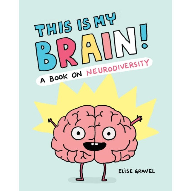 This Is My Brain!: A Book on Neurodiversity