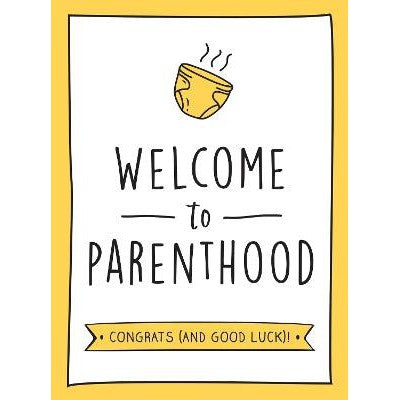 Welcome to Parenthood: A Hilarious New Baby Gift for First-Time Parents-Books-Summersdale Publishers-Yes Bebe